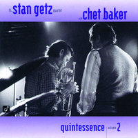 It's You Or No One - Stan Getz Quartet, Chet Baker