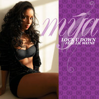 Lock U Down - Mya, Lil Wayne