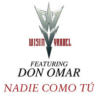 Nadie Como Tu - Wisin Y Yandel, Don Omar