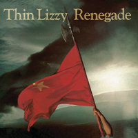 Renegade - Thin Lizzy