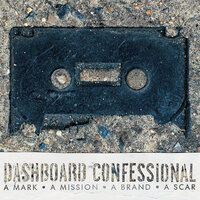Carve Your Heart Out Yourself - Dashboard Confessional