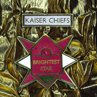 Brightest Star - Kaiser Chiefs