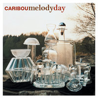 Melody Day - Caribou, Luke Lalonde, Adem