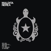 El Secreto de las Tortugas - Maldita Nerea