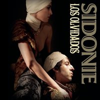 Los Olvidados (Con Blanca Romero) - Sidonie