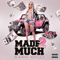 Made 2 Much - Renni Rucci