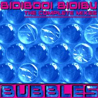 Bidibodi Bidibu - Bubbles