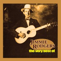 Blue Yodel #1 (t For Texas) - Jimmie Rodgers