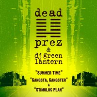 $timulus Plan - Dead Prez, The Evil Genius DJ Green Lantern