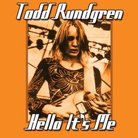 Hello It's Me - Todd Rundgren, Edgar Winter