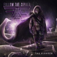 The Pioneer - Follow The Cipher
