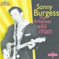 Find My Baby For Me - Alternate Version - Sonny Burgess