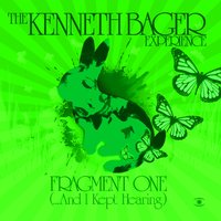 Fragment 1 - ... And I Kept Hearing - The Kenneth Bager Experience, Lovelock