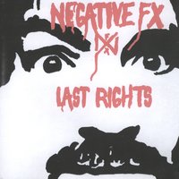 Protester - Negative FX & Last Rights, Negative FX