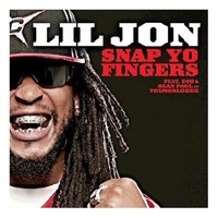 Snap Yo Fingers - Lil Jon, E-40, Sean Paul of Youngbloodz