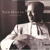 Grinnin In Your Face - Son House