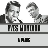 Elle A… - Yves Montand