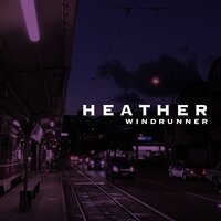 Heather - Windrunner