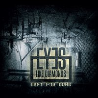 Left For Dead - Eyes Like Diamonds