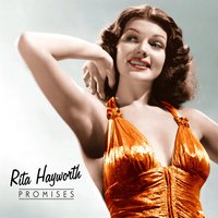 Somehow/After The Races Are Over - Rita Hayworth