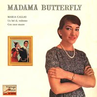 Madame Butterfly: Un Bel Di Vedremo (Act. 2) - Maria Callas, Герберт фон Караян, Джакомо Пуччини