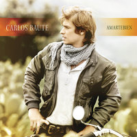 Amarte bien - Carlos Baute