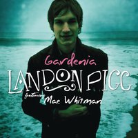 Gardenia (Duet with Mae Whitman) - Landon Pigg