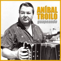 Garúa - Orquesta de Anibal Troilo, Roberto Goyeneche, Anibal Troilo