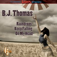 Raindrops Keep Falling On My Head (as heard in Butch Cassidy & The Sundance Kid) - B.J. Thomas