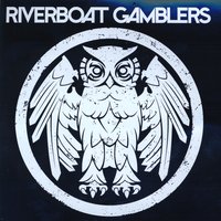 A Choppy, Yet Sincere Apology - The Riverboat Gamblers, Mike Weibe, Rob Marchant