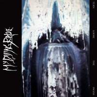 Turn Loose the Swans - My Dying Bride