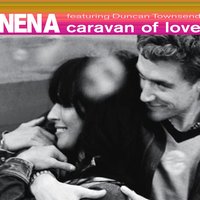 Caravan of Love - NENA, Duncan Townsend