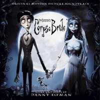 The Wedding Song - Tim Burton's Corpse Bride Soundtrack, Danny Elfman, Jane Horrocks