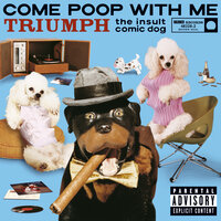 Lick Myself - Triumph The Insult Comic Dog