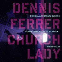 Church Lady (Thommy & Spen Beatz) - Dennis Ferrer