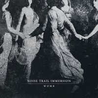 Organism - Noise Trail Immersion