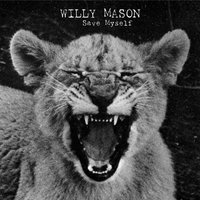 Save Myself - Willy Mason