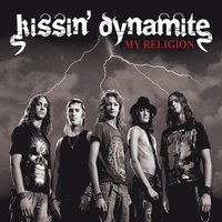 My Religion - Kissin' Dynamite