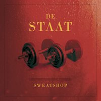 Sweatshop - De Staat
