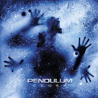 Crush - Pendulum