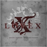 Wild And Violent - Lovex