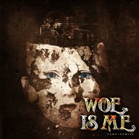 fame>demise - Woe, Is Me