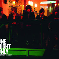 Just For Tonight - One Night Only