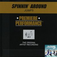 Spinnin' Around (Key-C-Premiere Performance Plus w/ Background Vocals) - Jump5