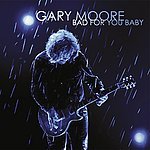 Bad For You Baby - Gary Moore