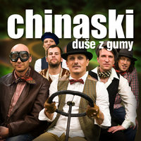 Duse z gumy - Chinaski