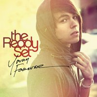 Young Forever - The Ready Set