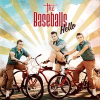 Hello - The Baseballs