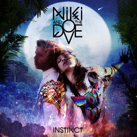 The Drummer - Niki & The Dove