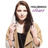 Closer - Frida Amundsen